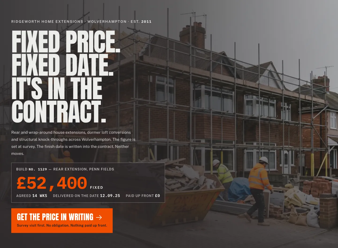 Fictional Ridgeworth opening: a house under scaffold, and a fixed price of £52,400 for a rear extension.