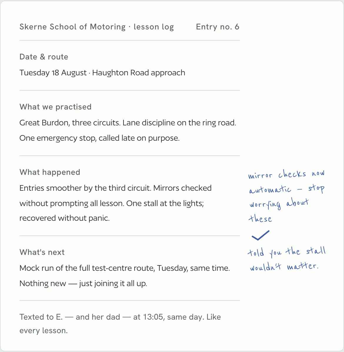 The fictional lesson log: date, route, what was practised, what happened, and what is next, texted the same day.