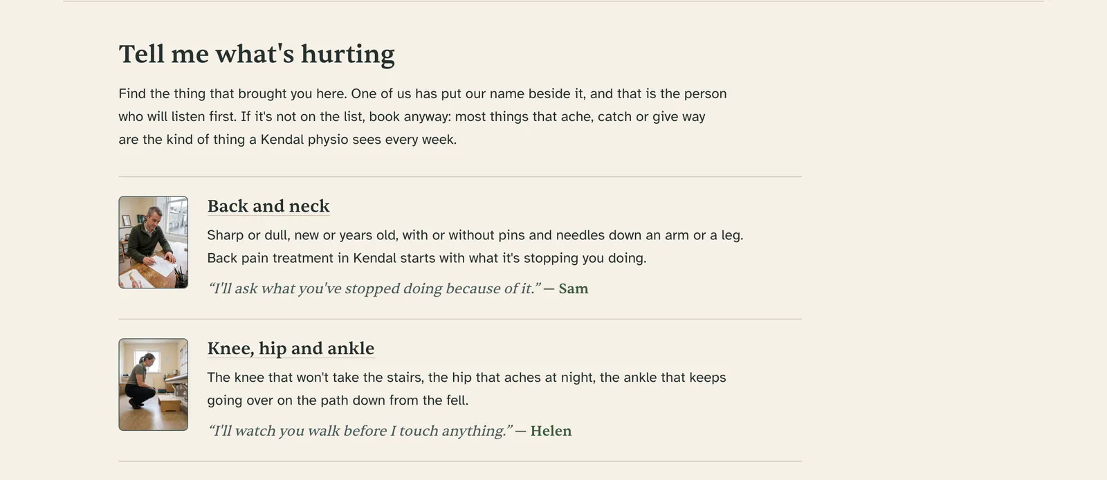 Tell me what’s hurting, on the example home page. Back and neck, with Sam’s photograph and his line. Knee, hip and ankle, with Helen’s photograph and her line. Each problem has a named physiotherapist beside it.